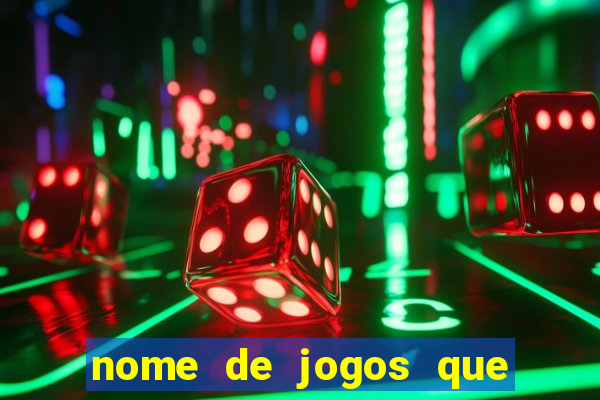 nome de jogos que ganha dinheiro de verdade